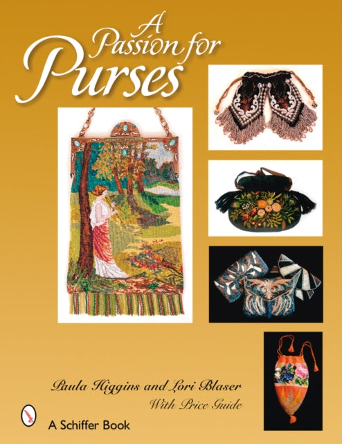 Book cover of: Passion for Purses. By: Paula Higgins