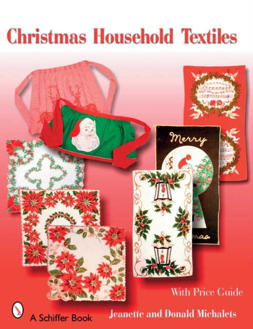 Book cover of: Christmas Household Textiles. By: Jeanette Michalets