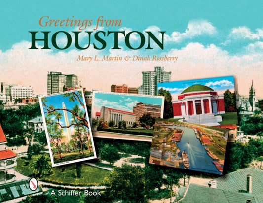 Book cover of: Greetings from Houston. By: Mary L. Martin