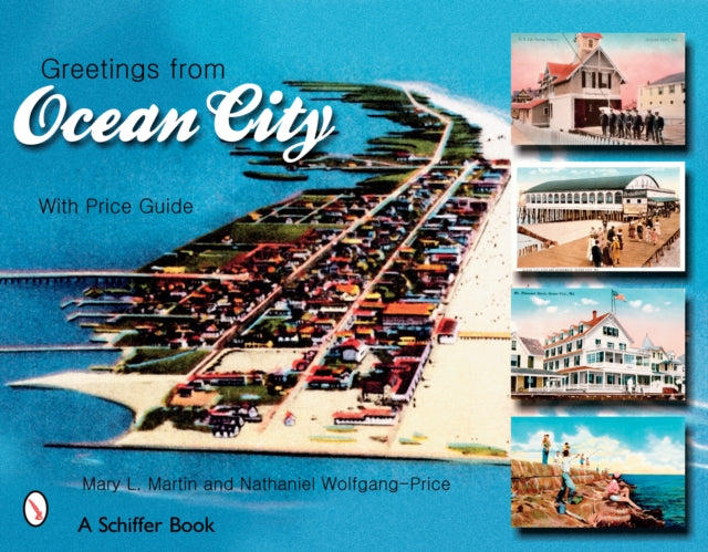 Book cover of: Greetings from Ocean City, Maryland. By: Mary L. Martin