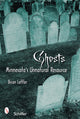 Book cover of: Ghosts: Minnesota’s Other Natural Resource. By: Brian Leffler