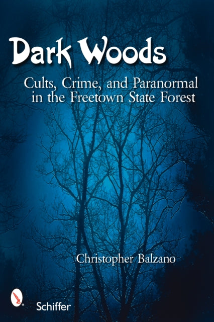 Book cover of: Dark Woods. By: Christopher Balzano