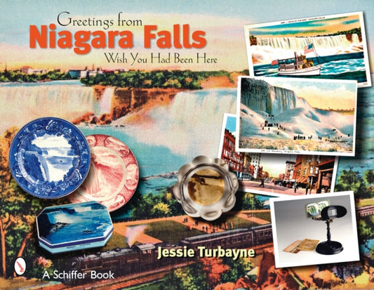 Book cover of: Greetings from Niagara Falls. By: Jessie A. Turbayne, Jessie Turbayne