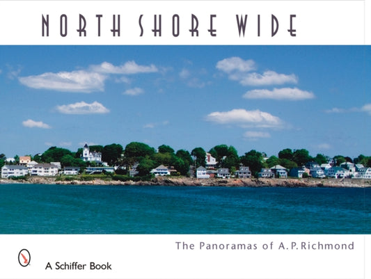 Book cover of: North Shore Wide. By: Arthur P. Richmond