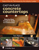 Book cover of: Cast-in-Place Concrete Countertops. By: Tom Ralston