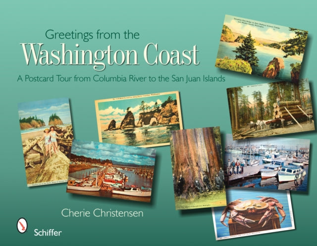 Book cover of: Greetings from the Washington Coast. By: Cherie Christensen