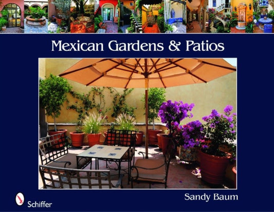 Book cover of: Mexican Gardens & Patios