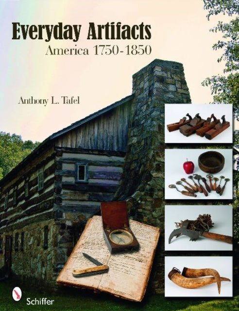 Book cover of: Everyday Artifacts. By: Anthony L. Tafel