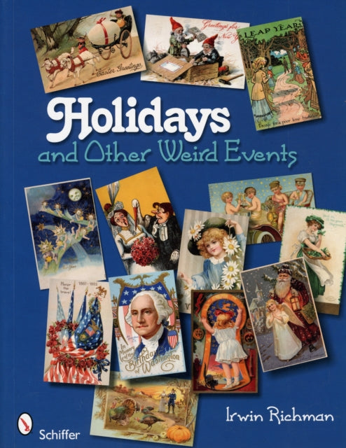 Book cover of: Holidays and Other Weird Events. By: Irwin Richman