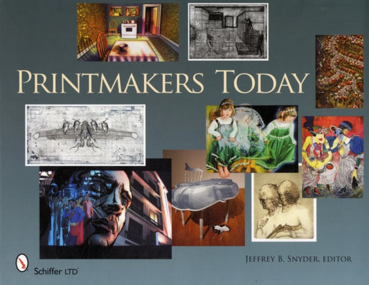 Book cover of: Printmakers Today. By: Jeffrey B. Snyder
