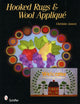 Book cover of: Hooked Rugs & Wool Applique