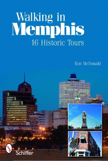 Book cover of: Walking in Memphis: 16 Historic Tours