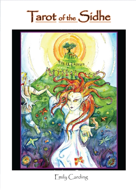 Book cover of: Tarot of the Sidhe. By: Emily Carding