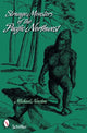 Book cover of: Strange Monsters of the Pacific Northwest