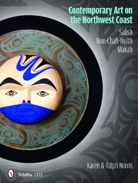 Book cover of: Contemporary Art on the Northwest Coast. By: Karen Norris