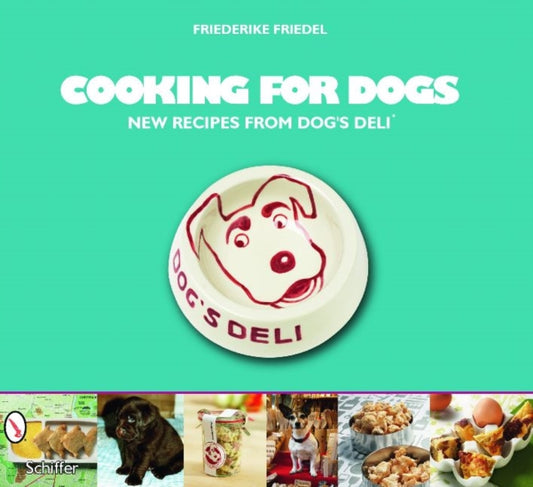 Book cover of: Cooking for Dogs. By: Photographs by Thomas Schultz