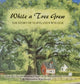 Book cover of: While a Tree Grew. By: Elaine Rice Bachmann