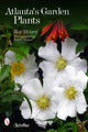 Book cover of: Atlanta's Garden Plants