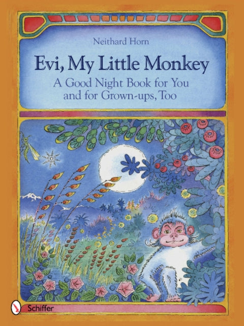 Book cover of: Evi, My Little Monkey. By: Neithard Horn