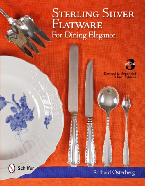 Book cover of: Sterling Silver Flatware For Dining Elegance. By: Richard F. Osterberg