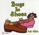 Book cover of: Bugs in Shoes. By: Beth Wilder