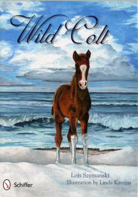 Book cover of: Wild Colt. By: Lois Szymanski