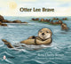 Book cover of: Otter Lee Brave