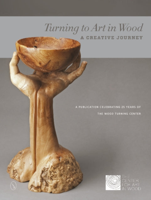 Book cover of: Turning to Art in Wood