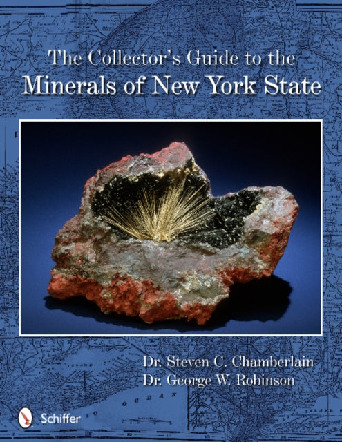 Book cover of: Collector's Guide to the Minerals of New York State. By: Steven C. Chamberlain