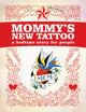 Book cover of: Mommy's New Tattoo. By: Levi Greenacres
