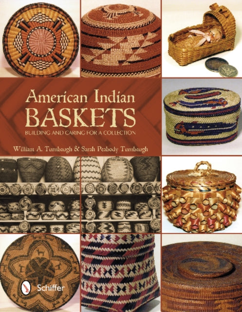 Book cover of: American Indian Baskets. By: William A. Turnbaugh