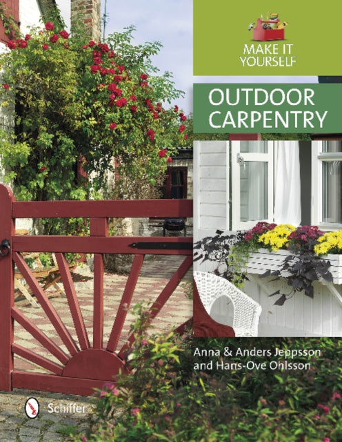 Book cover of: Outdoor Carpentry. By: Anna Jeppsson