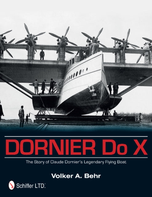 Book cover of: Dornier Do X. By: Volker A. Behr
