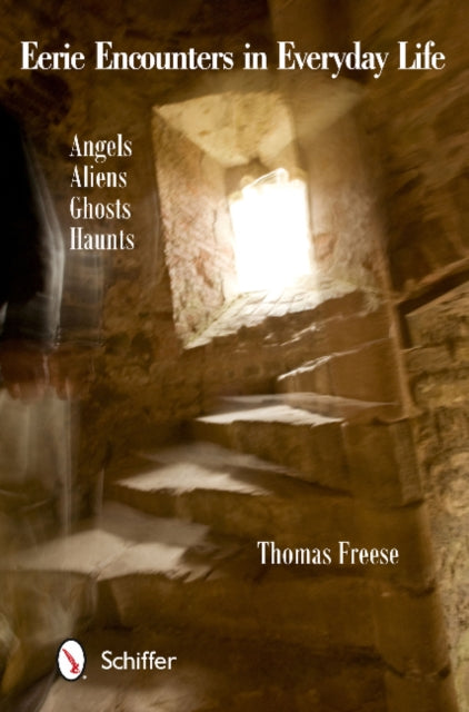 Book cover of: Eerie Encounters in Everyday Life