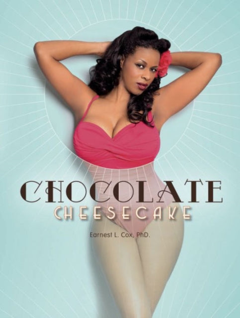Book cover of: Chocolate Cheesecake. By: Earnest L. Cox