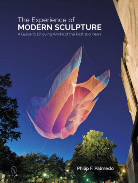 Book cover of: Experience of Modern Sculpture. By: Philip F. Palmedo
