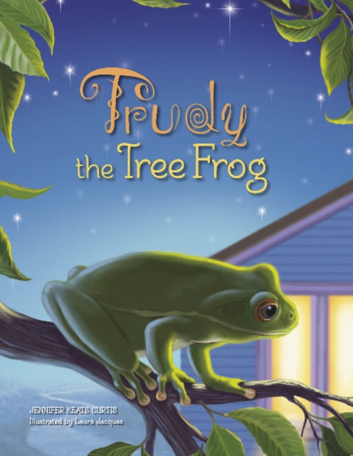 Book cover of: Trudy the Tree Frog. By: Jennifer Keats Curtis