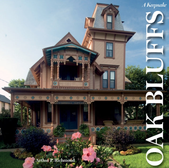 Book cover of: Oak Bluffs on the Vineyard. By: Arthur P. Richmond