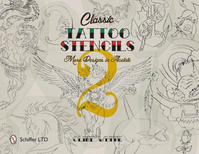 Book cover of: Classic Tattoo Stencils 2. By: Cliff White