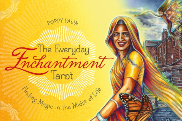 Book cover of: Everyday Enchantment Tarot. By: Poppy Palin