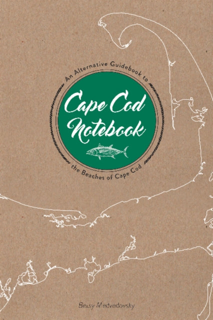 Book cover of: Cape Cod Notebook. By: Betsy Medvedovsky