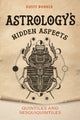 Book cover of: Astrology's Hidden Aspects. By: Dusty Bunker