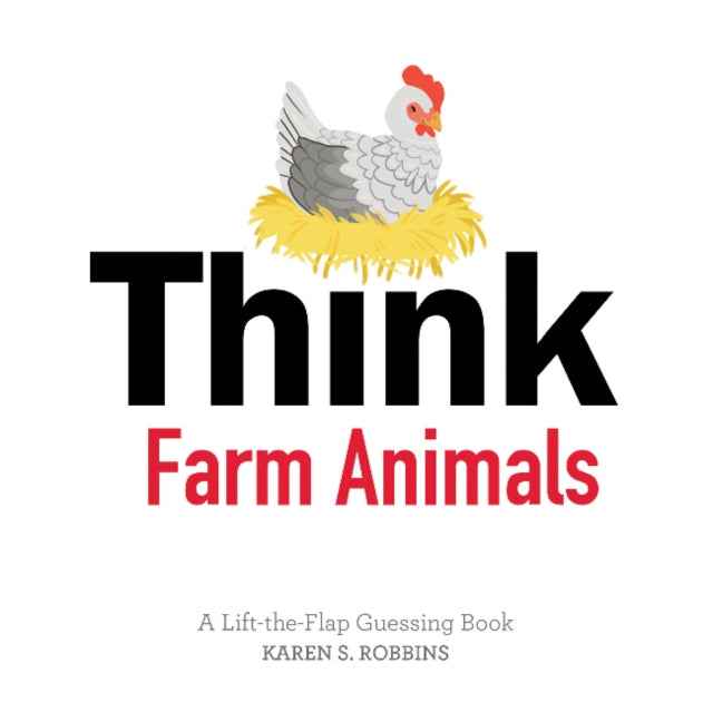 Book cover of: Think Farm Animals. By: Karen S. Robbins
