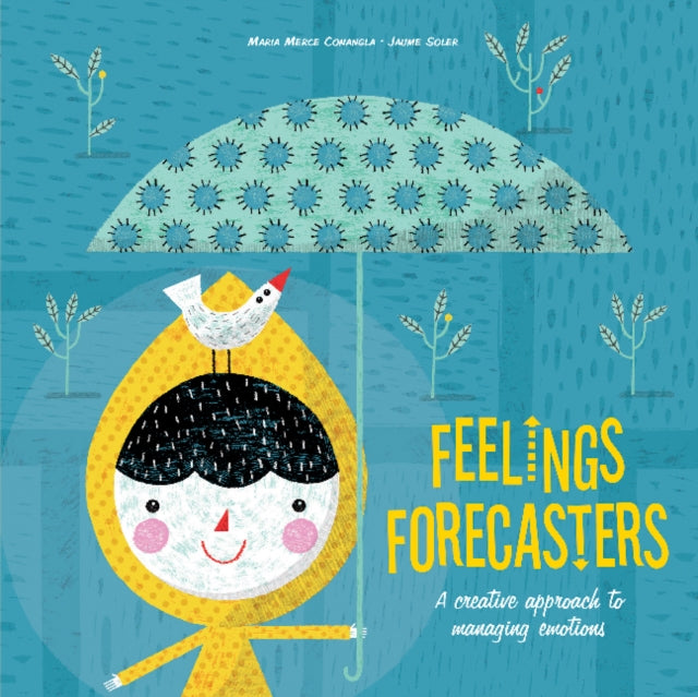 Book cover of: Feelings Forecasters. By: Maria Mercè Conangla