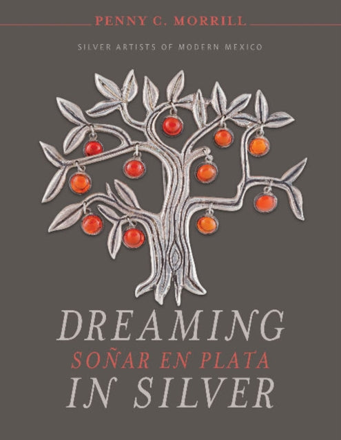 Book cover of: Dreaming in Silver / Sonar en Plata. By: Penny C. Morrill