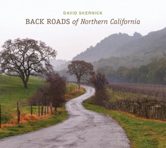 Book cover of: Back Roads of Northern California. By: David Skernick