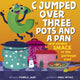 Book cover of: C Jumped over Three Pots and a Pan and Landed Smack in the Garbage Can!. By: Pamela Jane