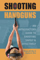 Book cover of: Shooting Handguns. By: Gregory M. Wier