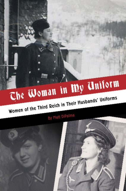 Book cover of: Woman in My Uniform. By: Matt DiPalma