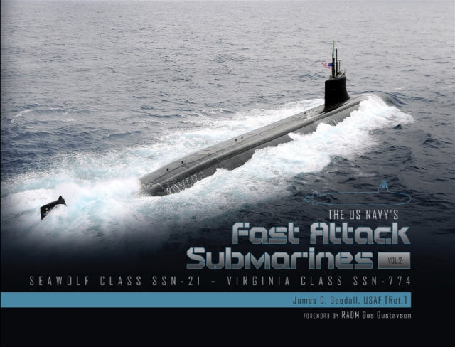 Book cover of: US Navy's Fast-Attack Submarines, Vol. 2. By: James C. Goodall